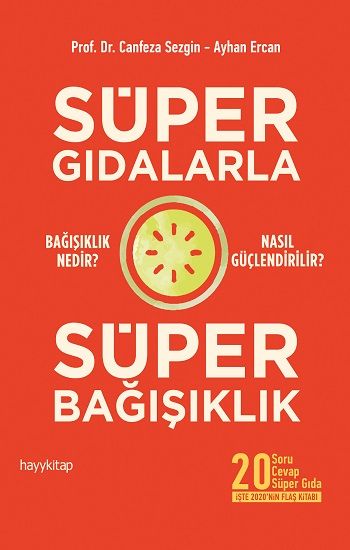 Süper Gıdalarla Süper Bağışıklık - Hayykitap Kitap
