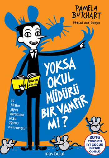 Yoksa Okul Müdürü Bir Vampir mi? - Mavi Bulut Yayınları Kitap
