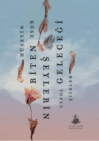 Biten Şeylerin Geleceği - Yitik Ülke Yayınları Kitap