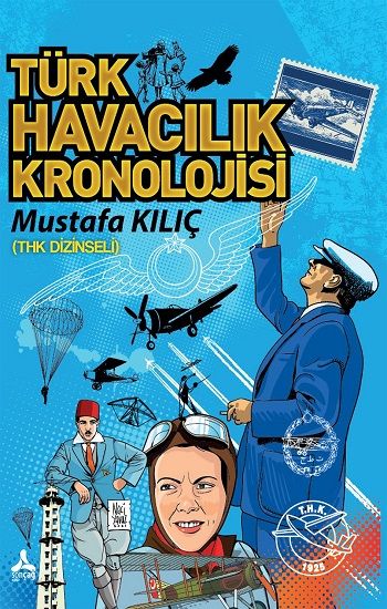 THK - Türk Havacılık Kronolojisi - Sonçağ Kitap
