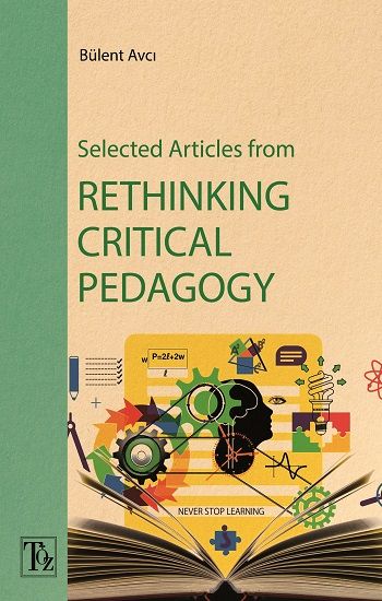 Selected Articles from Rethinking Critical Pedagogy - Töz Yayınları Kitap