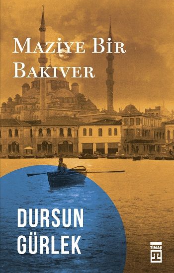 Maziye Bir Bakıver - Timaş Yayınları Kitap