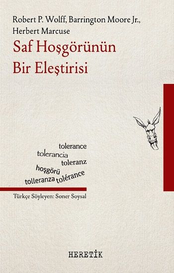 Saf Hoşgörünün Bir Eleştirisi - Heretik Yayıncılık Kitap