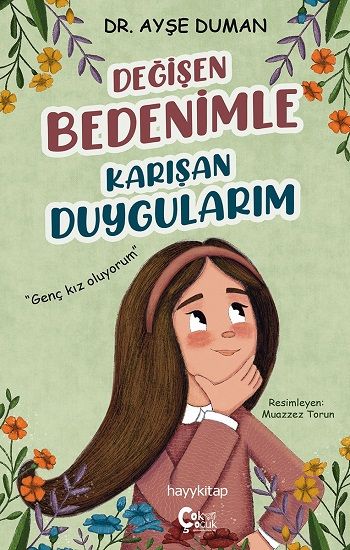 Değişen Bedenimle Karışan Duygularım - ÇokÇocuk Kitap