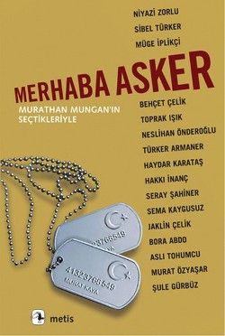 Merhaba Asker: Murathan Mungan'ın Seçtikleriyle - Metis Yayınları Kitap