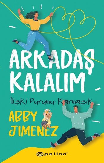 Arkadaş Kalalım - Epsilon Yayınları Kitap