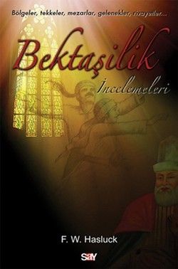 Bektaşilik İncelemeleri - Say Yayınları Kitap