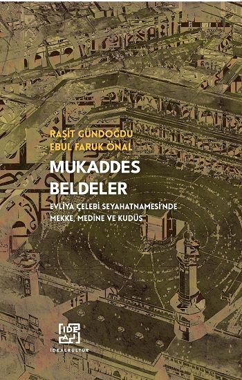 Mukaddes Beldeler - İdeal Kültür Yayıncılık Kitap