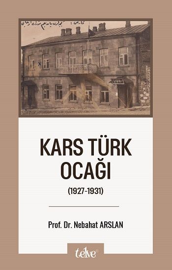 Kars Türk Ocağı (1927-1931) - Telve Kitap Kitap