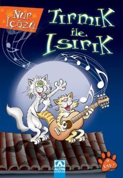 Tırmık ile Isırık - Altın Kitaplar - Çocuk Kitapları Kitap