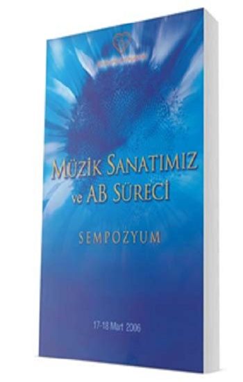Müzik Sanatımız ve AB Süreci - Sevda Cenap And Müzik Vakfı Yayınları Kitap