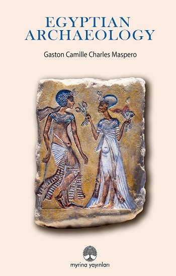 Egyptian Archaeology - Myrina Yayınları Kitap