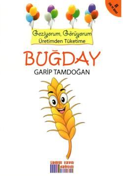 Geziyorum, Görüyorum Üretimden Tüketime - Buğday - Somut Yayınları Kitap
