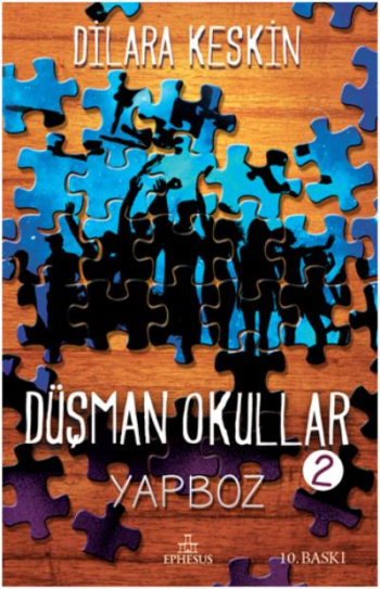 Düşman Okullar - 2 Yapboz - Ephesus Yayınları Kitap