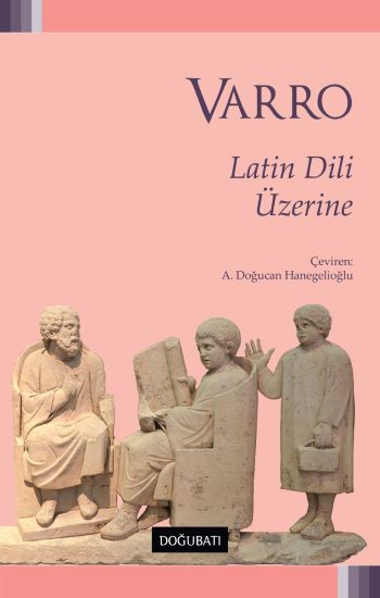 Latin Dili Üzerine - Doğu Batı Yayınları Kitap