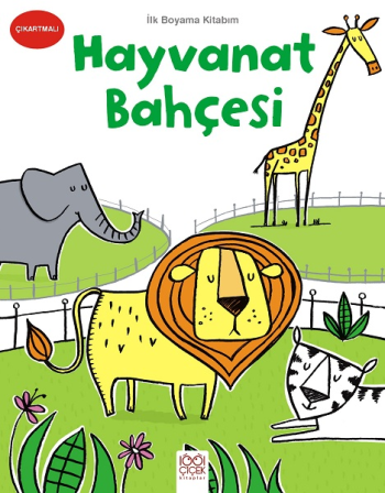 İlk Boyama Kitabım - Hayvanat Bahçesi - 1001 Çiçek Kitaplar Kitap