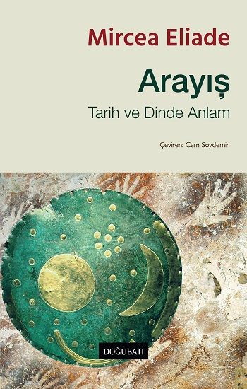 Arayış - Tarih ve Dinde Anlam - Doğu Batı Yayınları Kitap