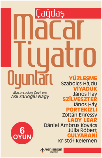 Çağdaş Macar Tiyatro Oyunları - Yeni İnsan Yayınları Kitap