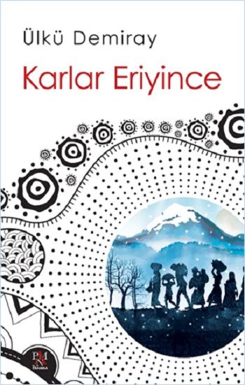 Karlar Eriyince - Panama Yayıncılık Kitap
