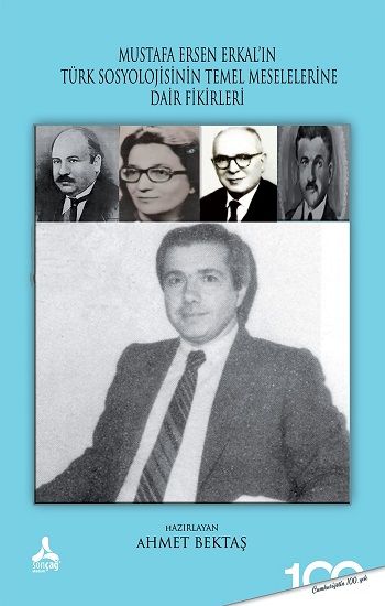 Mustafa Ersen Erkal'ın Türk Toplumunun Sosyolojik Meselelerine Dair Fikirleri - Sonçağ -Akademik Kitaplar Kitap