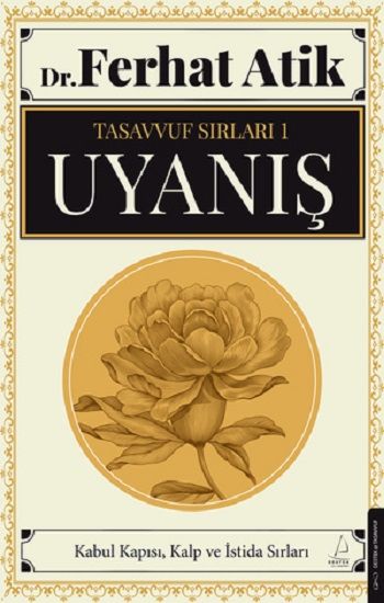 Tasavvufun Sırları 1 - Uyanış - Destek Yayınları Kitap