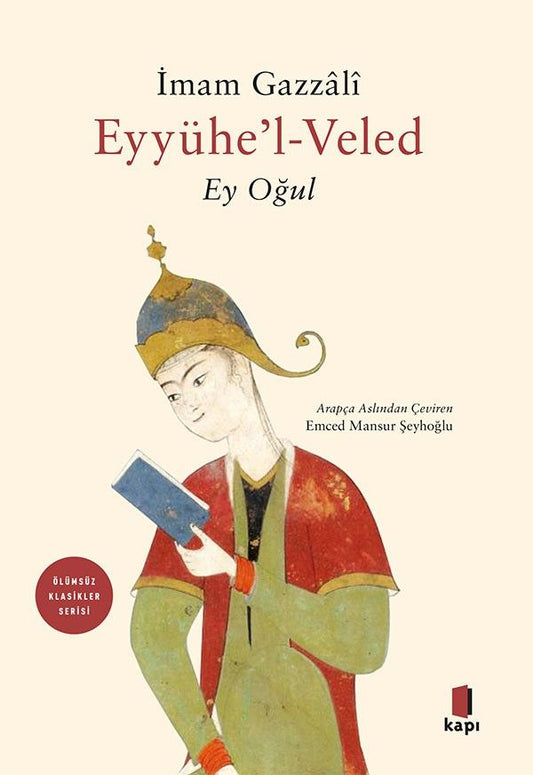 Eyyühe'l Veled -Ey Oğul - Kapı Yayınları Kitap