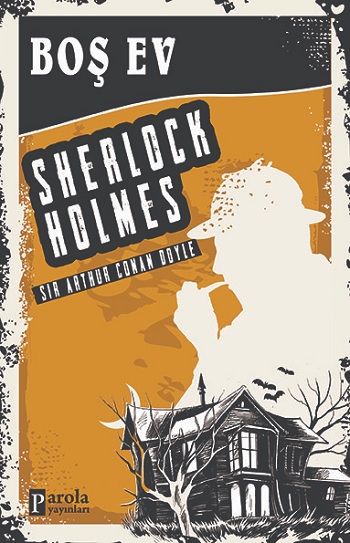 Boş Ev - Sherlock Holmes - Parola Yayınları Kitap