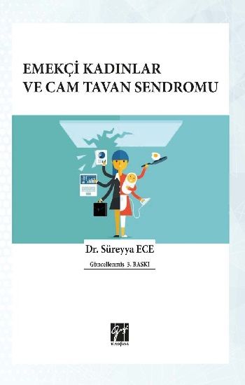 Emekçi Kadınlar ve Cam Tavan Sendromu - Gazi Kitabevi Kitap
