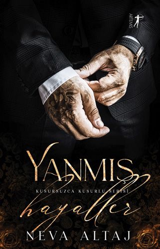 Yanmış Hayaller - Kusursuzca Kusurlu Serisi - Artemis Yayınları Kitap
