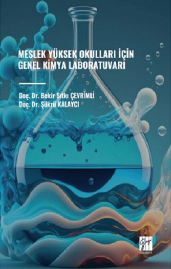 Meslek Yüksek Okulları İçin Genel Kimya Laboratuvarı - Gazi Kitabevi Kitap