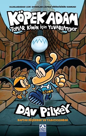 Köpek Adam-7  Toplar Kimin İçin Yuvarlanıyor - Altın Kitaplar Kitap