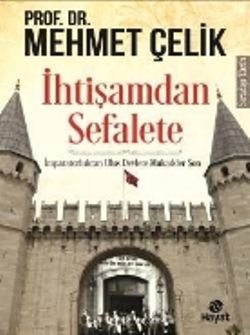 İhtişamdan Sefalete - Hayat Yayınları Kitap