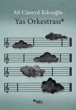 Yas Orkestrası - Sel Yayıncılık Kitap