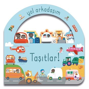 Taşıtlar - Yol Arkadaşım (Ciltli) - İndigo Çocuk Kitap