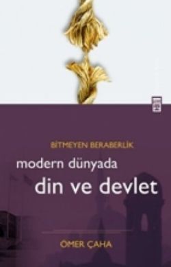 Modern Dünyada Din ve Devlet Ömer Çaha Türkçe kitap kapağı