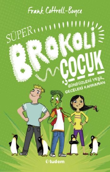 Süper Brokoli Çocuk - Tudem Yayınları Kitap