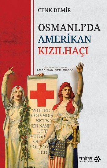 Osmanlı’da Amerikan Kızılhaçı - Yeditepe Yayınevi Kitap
