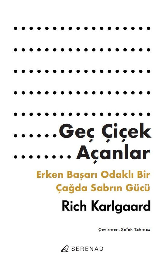 Geç Çiçek Açanlar - Serenad Yayınevi Kitap