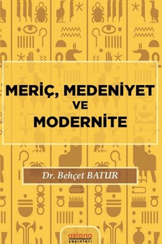 Meriç, Medeniyet ve Modernite - Astana Yayınları Kitap