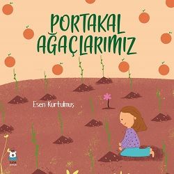 Portakal Ağaçlarımız - Luna Yayınları Kitap