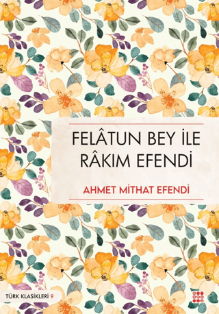Felatun Bey İle Rakım Efendi - Dokuz Yayınları Kitap