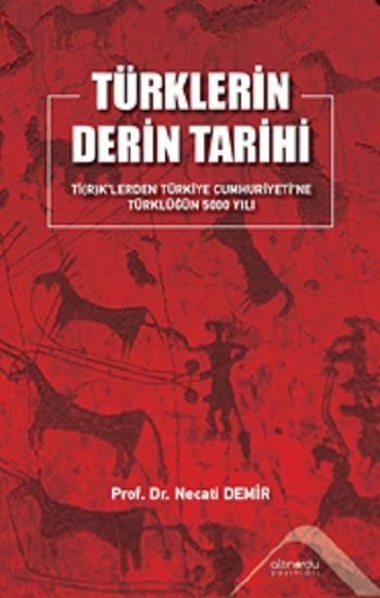 Türklerin Derin Tarihi - Altınordu Yayınları Kitap