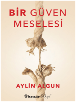 Bir Güven Meselesi - İnkılap Kitabevi Kitap