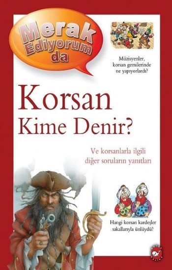 Korsan Kime Denir? -Merak Ediyorum da - Beyaz Balina Yayınları Kitap