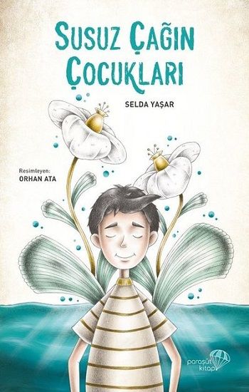 Susuz Çağın Çocukları - Paraşüt Kitap Kitap