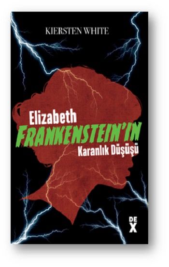 Elizabeth Frankenstein’ın Karanlık Düşüşü - Dex Yayınevi Kitap