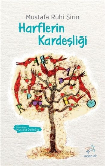 Harflerin Kardeşliği - Uçan At Kitap