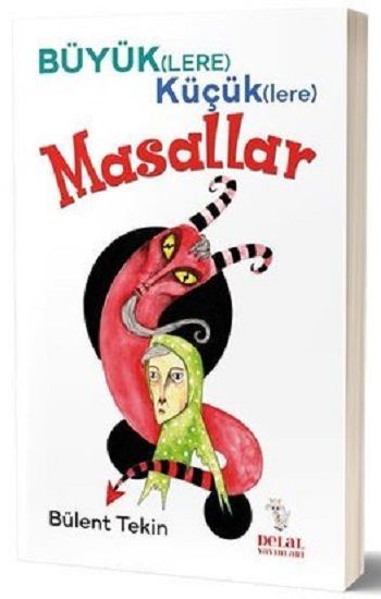 Büyüklere Küçüklere Masallar - Delal Yayınları Kitap