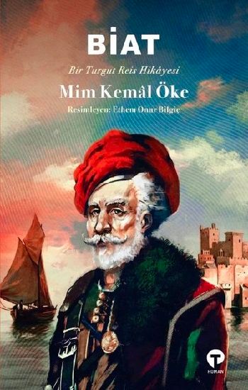 Biat - Bir Turgut Reis Hikayesi - Turkuvaz Kitap Kitap