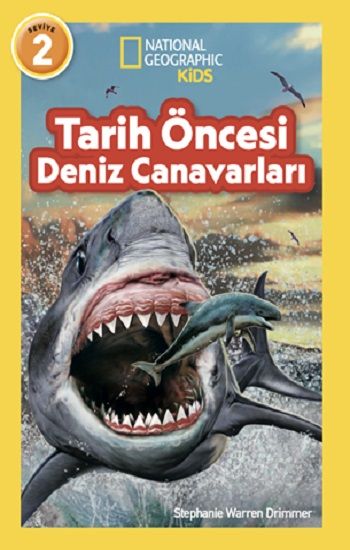 National Geographic Kids - Tarih Öncesi Deniz Canavarları - Beta Kids Kitap